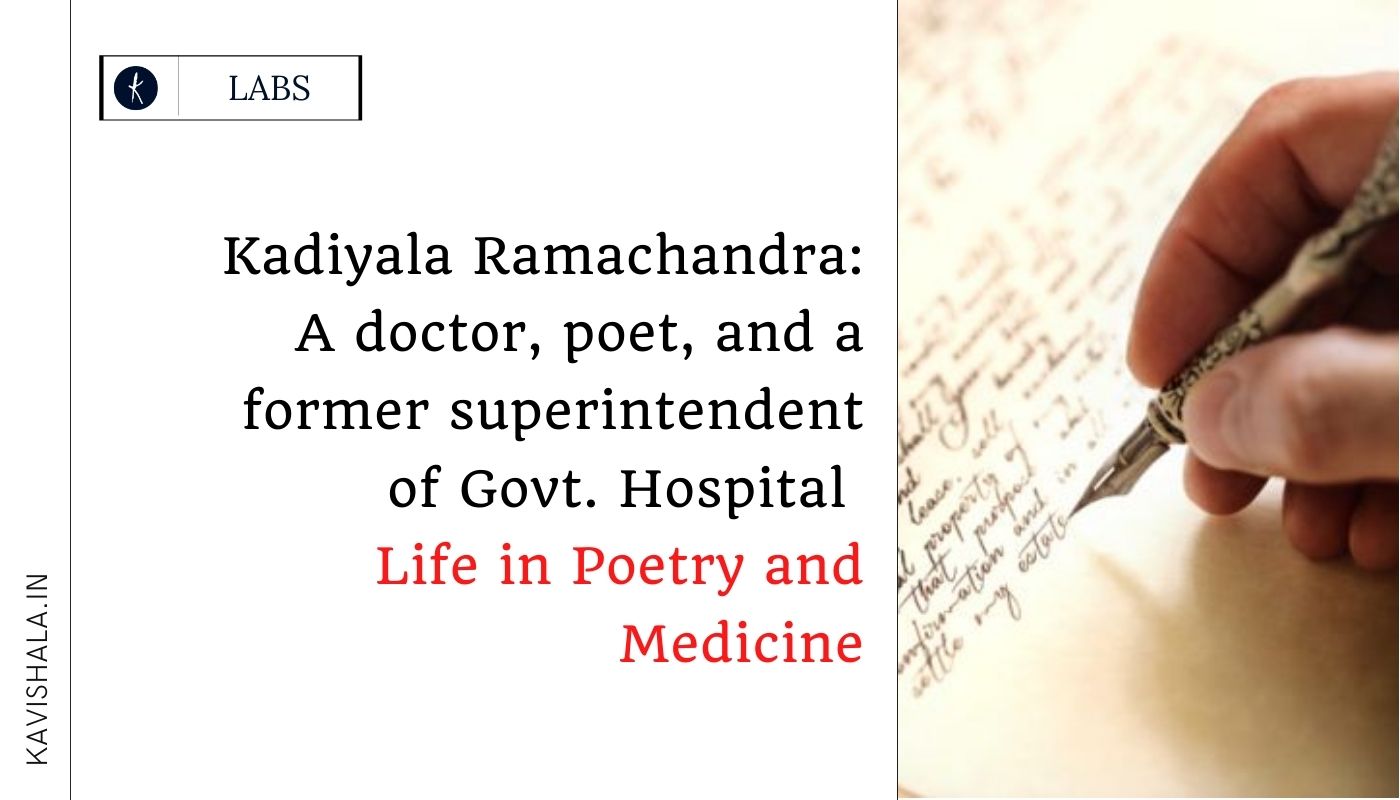 Kadiyala Ramachandra : A doctor, poet, and a former superintendent of Govt. General Hospital's image