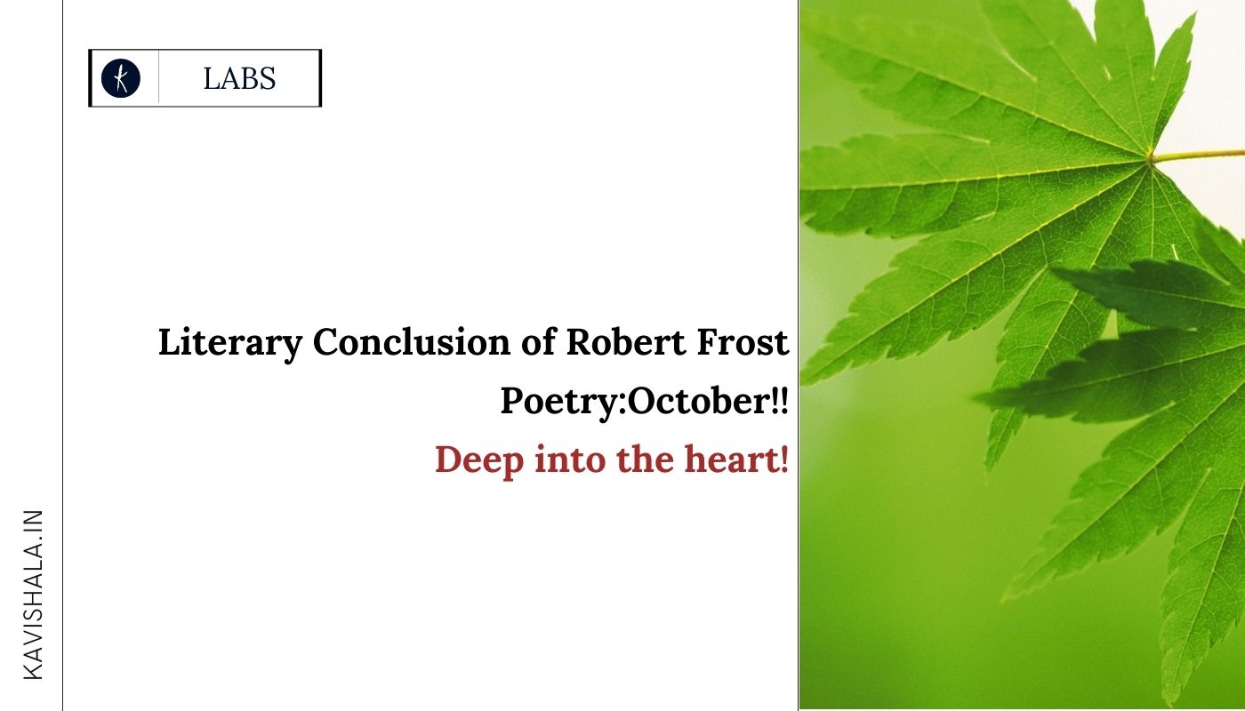 Literary Conclusion of Robert Frost Poetry:October's image
