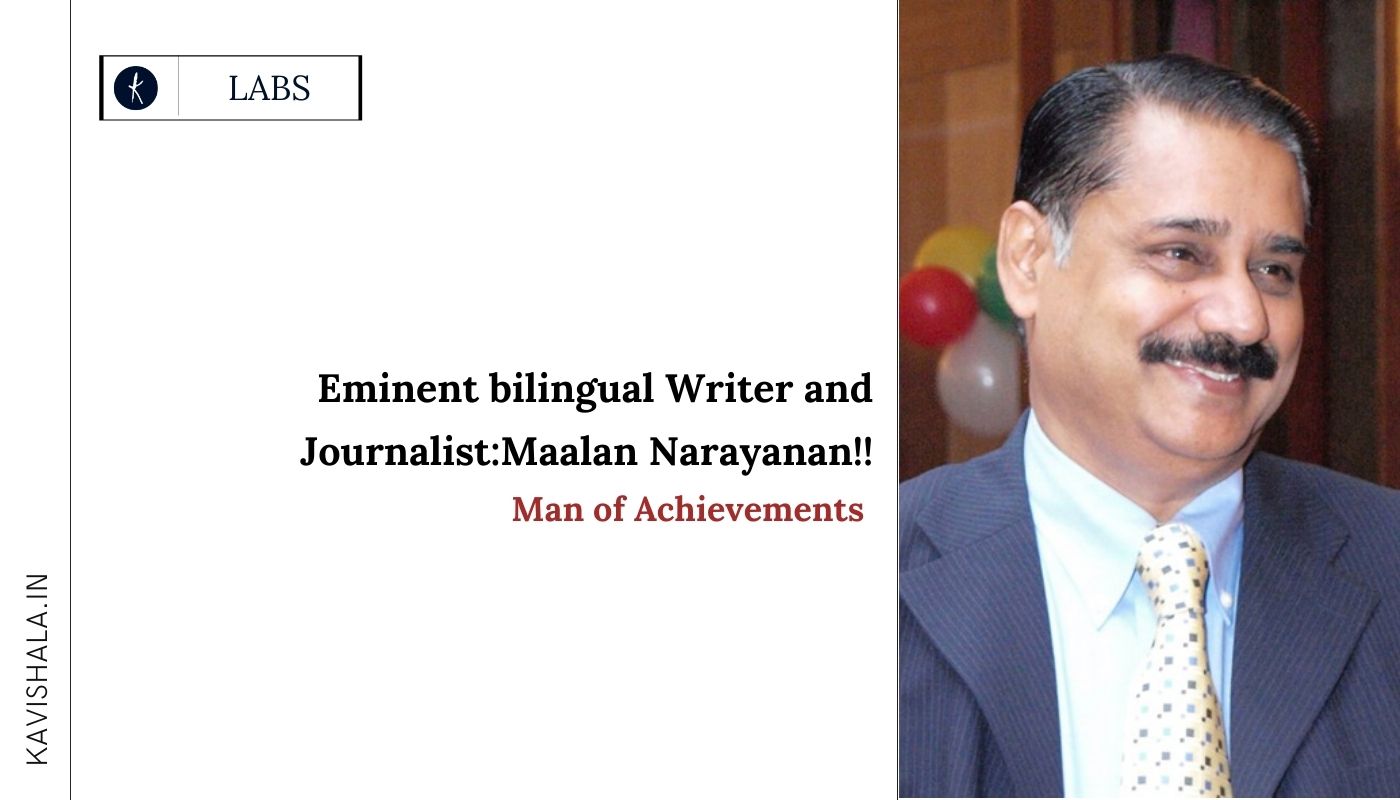 Eminent bilingual Writer and Journalist:Maalan Narayanan's image