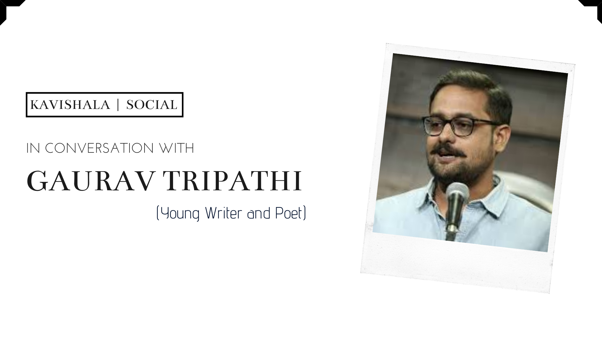 In Conversation with Young Poet Gaurav Tripathi's image