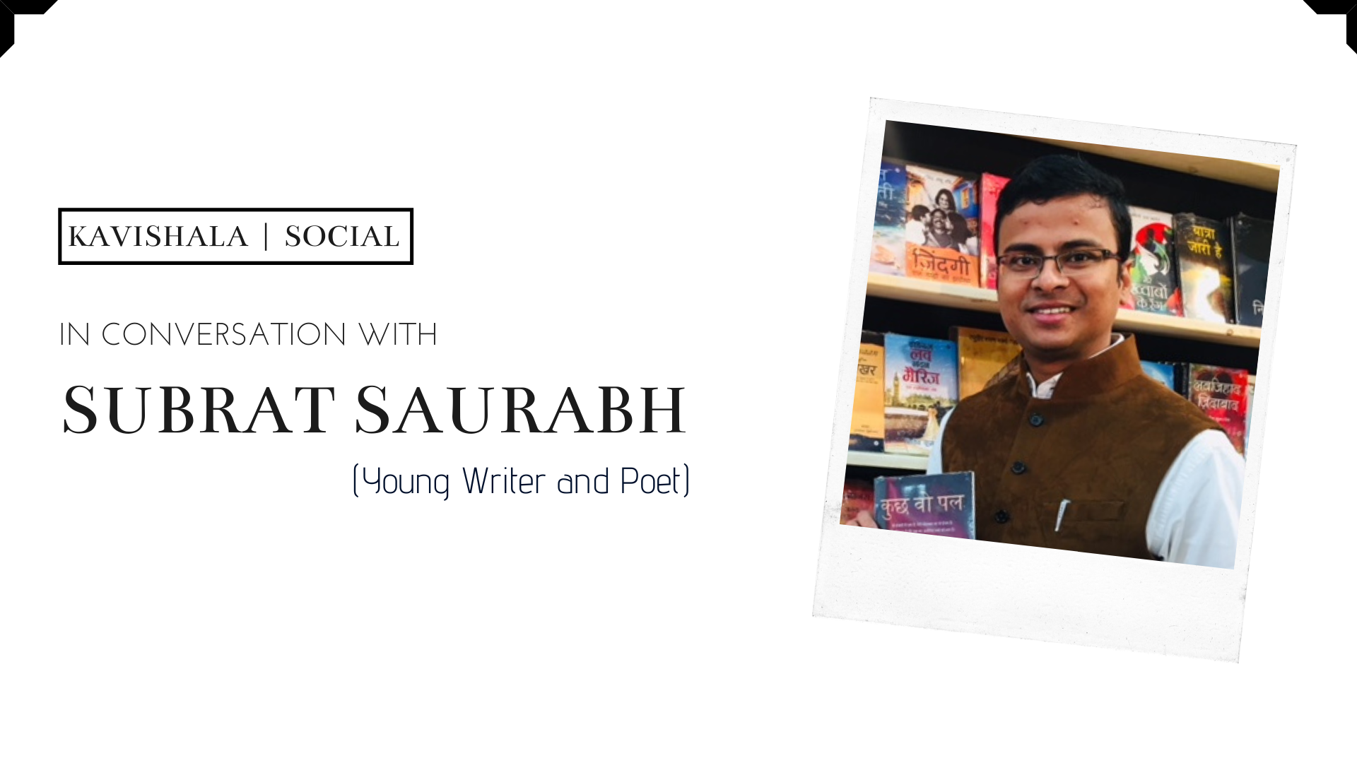 In Conversation with Young Poet Subrat Saurabh's image