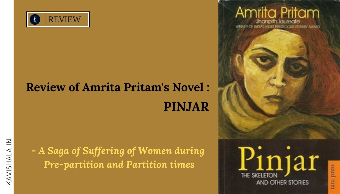 Amrita Pritam's Novel : "PINJAR", A Saga of Suffering of Women during Pre-partition and Partition times's image